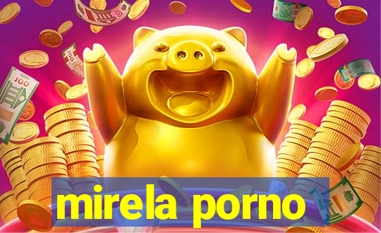 mirela porno